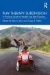 Play Therapy Supervision (eBook, ePUB) - Bild 1