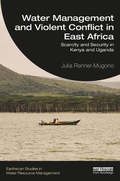 Water Management and Violent Conflict in East Africa (eBook, ePUB) - Renner-Mugono, Julia