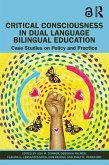 Critical Consciousness in Dual Language Bilingual Education (eBook, ePUB)