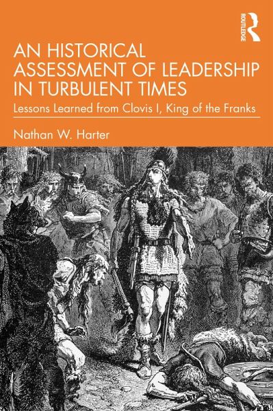 An Historical Assessment of Leadership in Turbulent Times (eBook, ePUB)