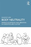 Body Neutrality (eBook, PDF)