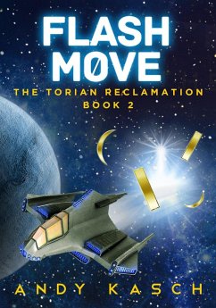 Flash Move (The Torian Reclamation, #2) (eBook, ePUB) - Kasch, Andy