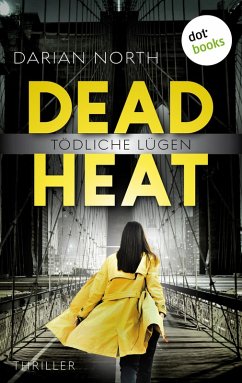 Dead Heat - Tödliche Lügen (eBook, ePUB) - North, Darian