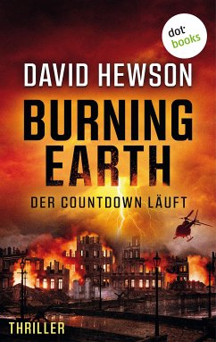Burning Earth - Der Countdown läuft (eBook, ePUB) - Hewson, David