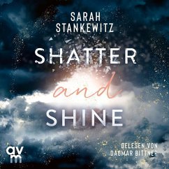 Shatter and Shine (MP3-Download) - Stankewitz, Sarah