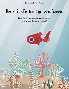 Der kleine Fisch mit grossen Fragen (eBook, ePUB) - Lüdi, Sarah; Probst, Marc
