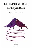 La espiral del (des)amor (eBook, ePUB)