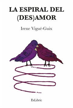 La espiral del (des)amor (eBook, ePUB) - Vigué-Guix, Irene