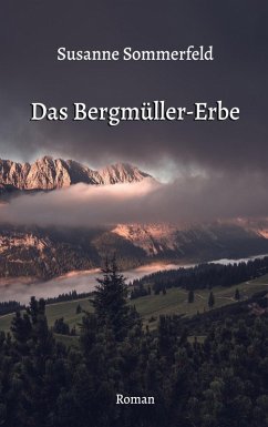 Das Bergmüller-Erbe (eBook, ePUB) - Sommerfeld, Susanne