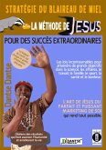 La stratégie du blaireau de miel : la méthode de Jésus pour des succès exceptionnels (eBook, ePUB)