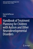 Handbook of Treatment Planning for Children with Autism and Other Neurodevelopmental Disorders (eBook, PDF)