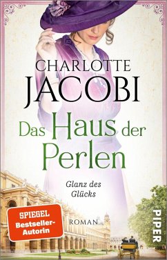 Glanz des Glücks / Das Haus der Perlen Bd.2 (eBook, ePUB) - Jacobi, Charlotte