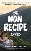 The NonRecipe Book (eBook, ePUB)