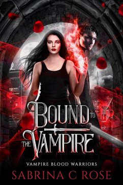 Cover Bound to the Vampire (Vampire Warriors, #1) (eBook, ePUB)