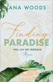 Finding Paradise - Weil ich dir vertraue / Make a Difference Bd.1 (eBook, ePUB)