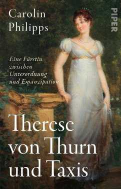 Therese von Thurn und Taxis (eBook, ePUB) - Philipps, Carolin