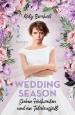 Wedding Season - Sieben Hochzeiten und ein Totalausfall (eBook, ePUB)
