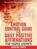 Emotion control guide plus daily positive affirmations for young women (eBook, ePUB)