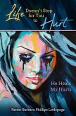 Life Doesn't Stop for You to Hurt (eBook, ePUB)