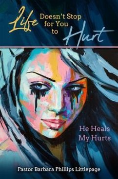 Life Doesn't Stop for You to Hurt (eBook, ePUB) - Phillips Littlepage, Barbara