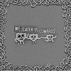 We Cater To Cowards - Oozing Wound