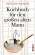 Kochbuch für den großen alten Mann... - Bild 1
