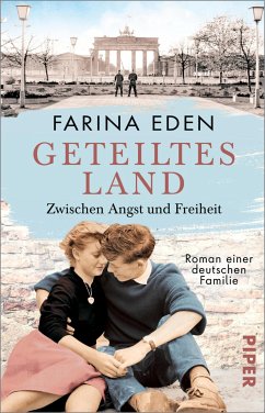 Zwischen Angst und Freiheit / Geteiltes Land Bd.1 (eBook, ePUB) - Eden, Farina