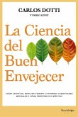 La ciencia del buen envejecer (eBook, ePUB)