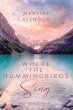Where the Hummingbirds Sing / Lake... - Bild 1