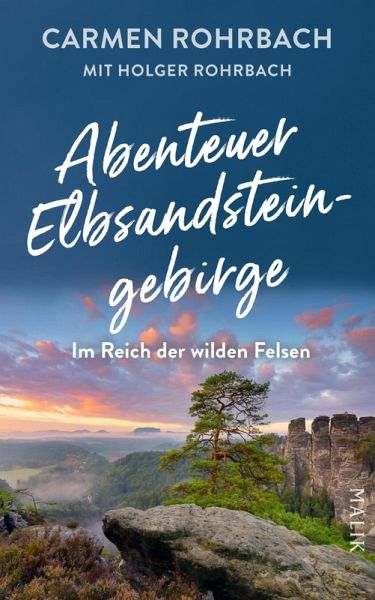 Abenteuer Elbsandsteingebirge - Im Reich der wilden Felsen (eBook, ePUB)