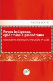 Povos indígenas, epidemias e psicodrama (eBook, ePUB)