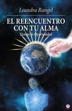 El reencuentro con tu alma (eBook, ePUB) - Rangel, Leandra