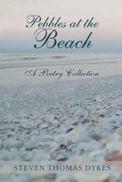 Pebbles at the Beach (eBook, ePUB) - Dykes, Steven Thomas