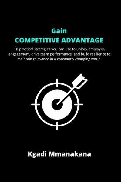Gain Competitive Advantage (eBook, ePUB)