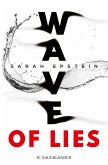 Wave of Lies (Mängelexemplar)