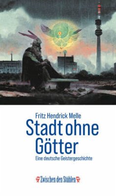 STADT OHNE GÖTTER - Melle, Fritz Hendrick