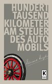 Hunderttausend Kilometer am Steuer des Automobils