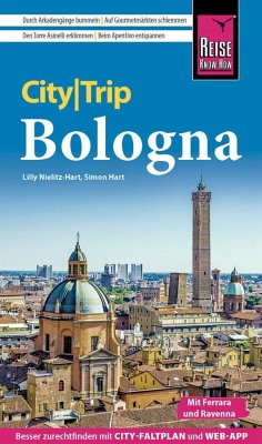 Reise Know-How CityTrip Bologna mit Ferrara und Ravenna - Nielitz-Hart, Lilly;Hart, Simon
