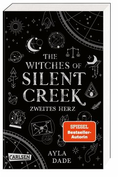 Zweites Herz / The Witches of Silent Creek Bd.2 - Dade, Ayla