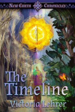 The Timeline (New Earth Chronicles, #5) (eBook, ePUB) - Lehrer, Victoria