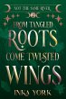 From Tangled Roots Come Twisted Wings... - Bild 1
