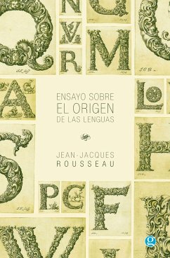 Ensayo sobre el origen de las lenguas (eBook, ePUB) - Rousseau, Jean-Jacques