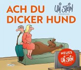 Uli Stein für Tierfreunde: Ach du dicker Hund