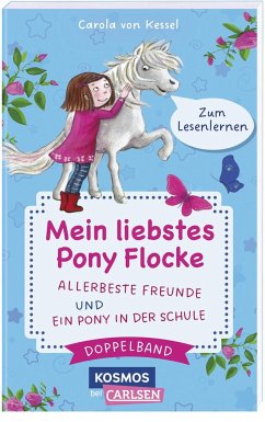 Pony Flocke Doppelband - Enthält die Bände: Allerbeste Freunde / Ein Pony in der Schule - Kessel, Carola von