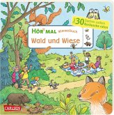 Wimmelbuch: Wald und Wiese / Hör mal (Soundbuch) Bd.22