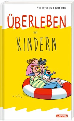 Überleben mit Kindern - Humorvolle Texte und Cartoons - Butschkow, Peter;Hodel, Caren