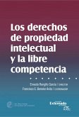 Los derechos de propiedad intelectual y libre competencia (eBook, ePUB)