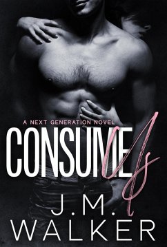 Consume Us (Next Generation, #9) (eBook, ePUB) - Walker, J. M.
