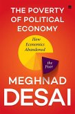 The Poverty Of Political Economy (eBook, ePUB) The Poverty Of Political Economy (eBook, ePUB)