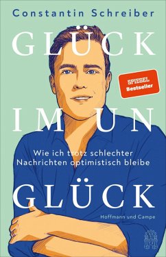 Glück im Unglück (eBook, ePUB) - Schreiber, Constantin